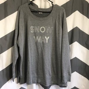 Snow way sweatshirt